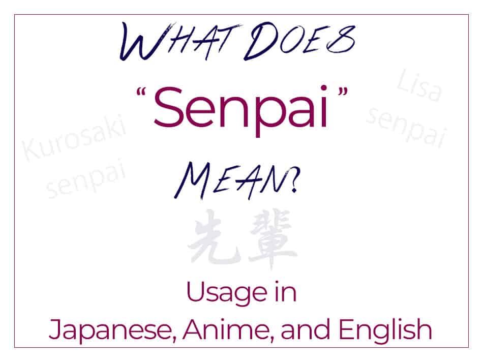 What Does Senpai Mean Usage In Japanese Anime English 