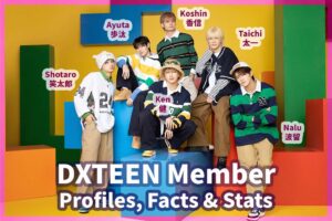 DXTEEN Member Profiles, Facts & Stats: Ayuta (歩汰, あゆた), Ken (健, けん), Koshin (香信, こうしん), Nalu (波留, なる), Shotaro (笑太郎, しょうたろう), Taichi (太一, たいち)