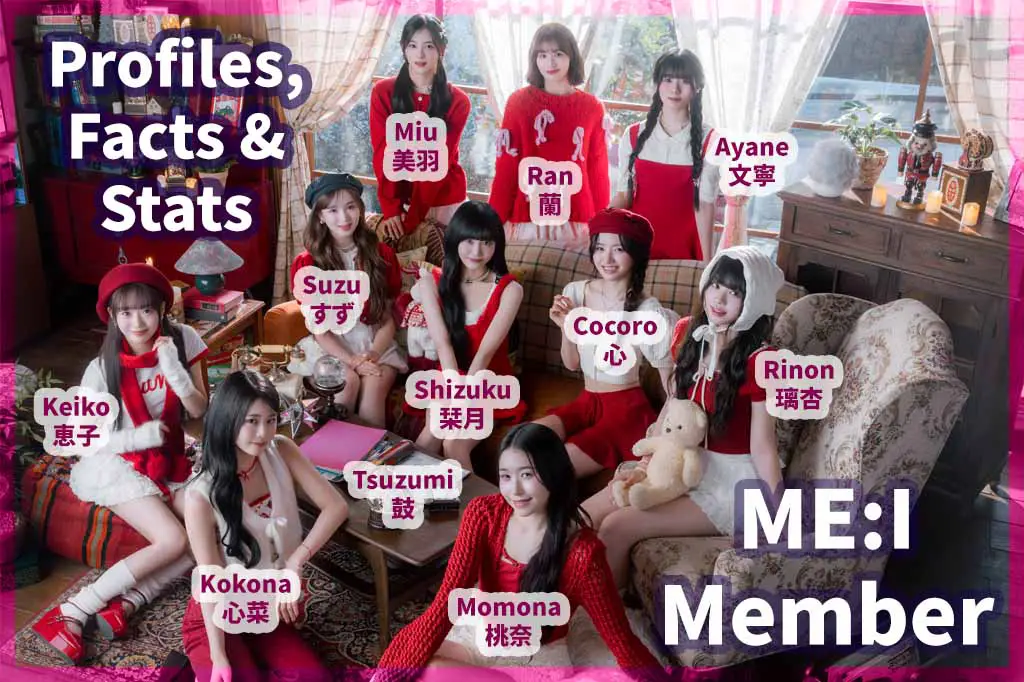 ME:I Member Profiles, Facts & Stats: Suzu (すず), Ran (蘭, らん), Miu (美羽, みう), Cocoro (心, こころ), Keiko (恵子, けいこ), Rinon (璃杏, りのん), Ayane (文寧, あやね), Tsuzumi (鼓, つずみ), Kokona (心菜, ここな), Shizuku (栞月, しずく), Momona (桃奈, ももな)